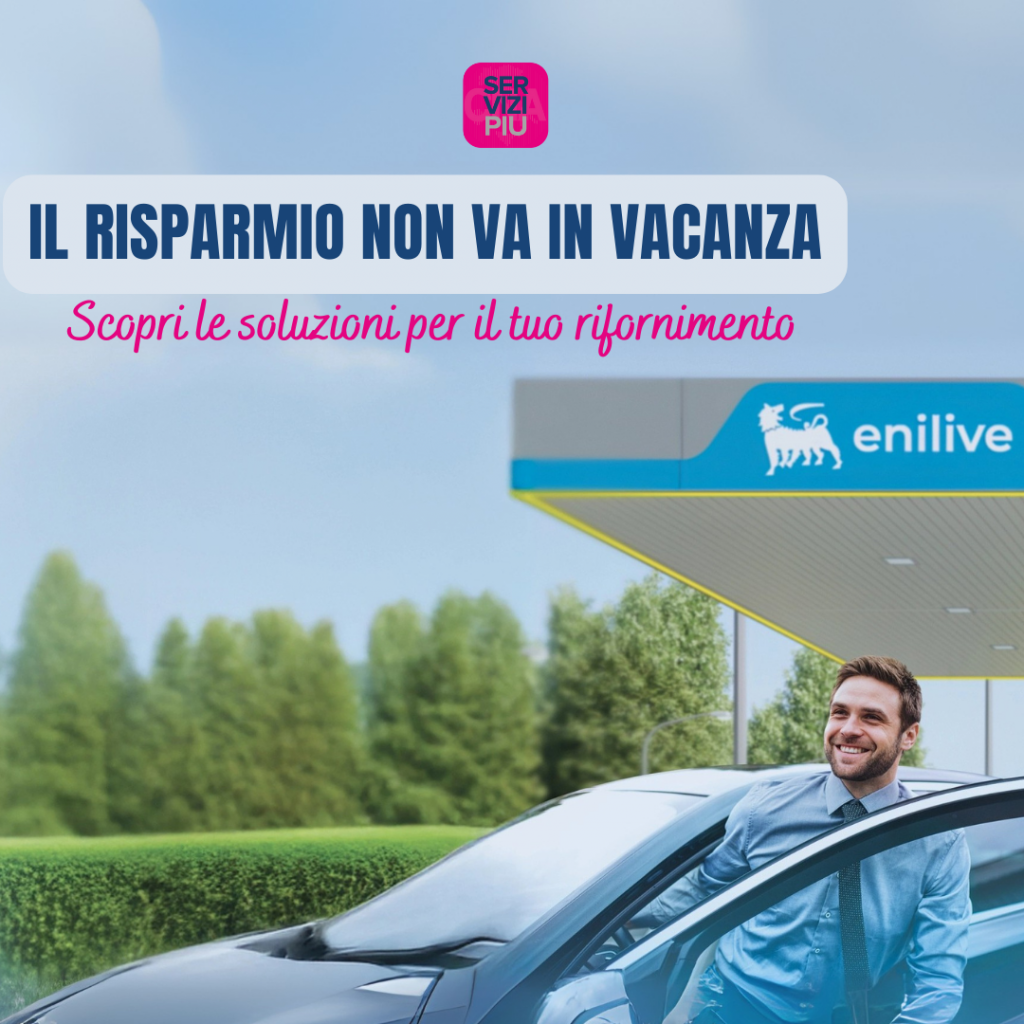 Enilive, il risparmio non va in vacanza. Per te che sei associato CNA uno sconto dedicato