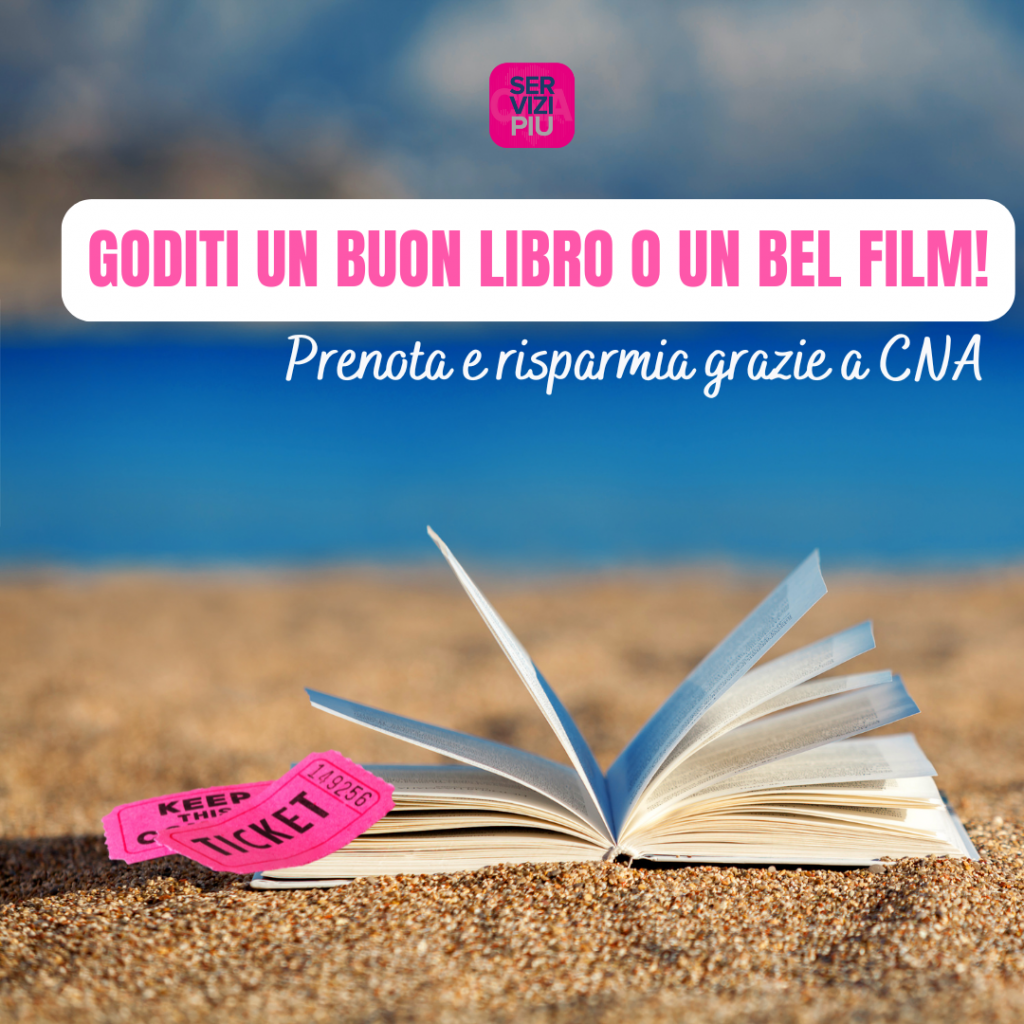Goditi un buon libro o un buon film! Prenota e risparmia grazie a CNA!