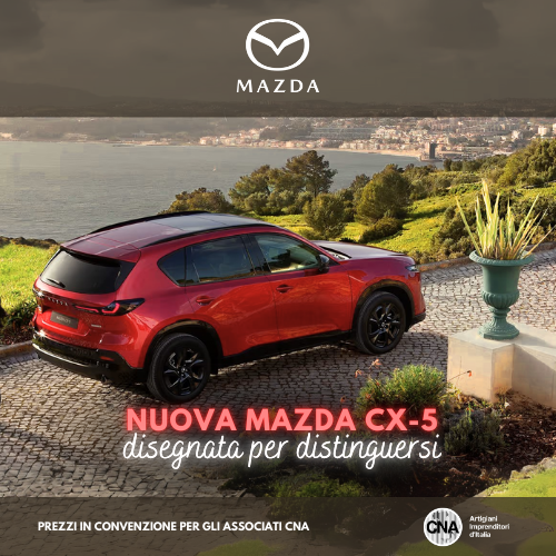 Scopri nuova Mazda CX-5 in prevendita con le agevolazioni per gli associati CNA.