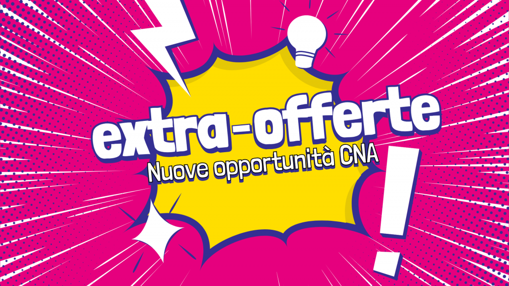 Online le extra-offerte dedicate agli associati CNA. Per te oltre 400 opportunità! Vieni su ServiziPiù